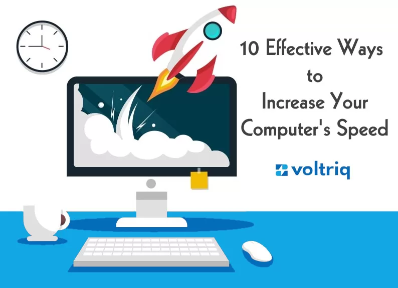 10 Effective Ways to Increase Your Computer's Speed